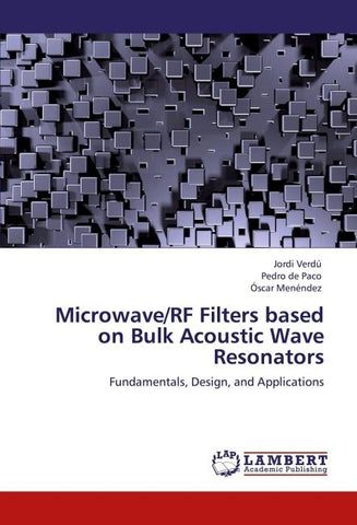 Microwave/RF Filters based on Bulk Acoustic Wave Resonators