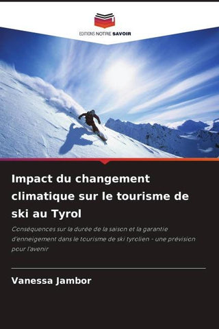 Impact du changement climatique sur le tourisme de ski au Tyrol