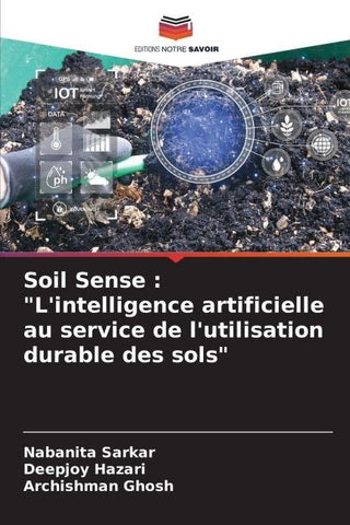 Soil Sense : "L'intelligence artificielle au service de l'utilisation durable des sols"