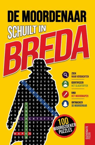 De moordenaar schuilt in Breda