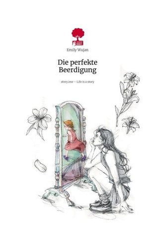 Die perfekte Beerdigung. Life is a Story - story.one