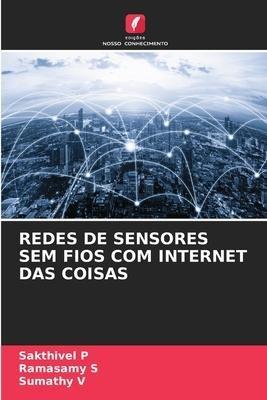 REDES DE SENSORES SEM FIOS COM INTERNET DAS COISAS