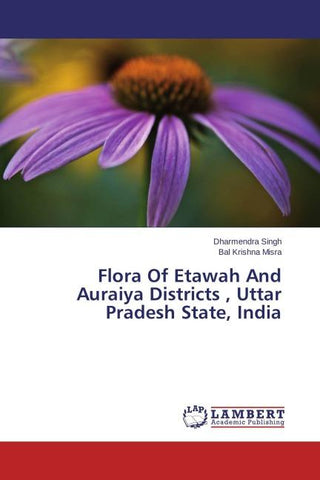 Flora Of Etawah And Auraiya Districts , Uttar Pradesh State, India