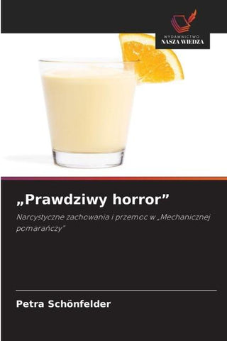 "Prawdziwy horror"