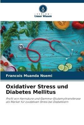 Oxidativer Stress und Diabetes Mellitus