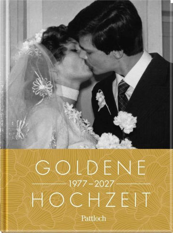 Goldene Hochzeit 1977–2027