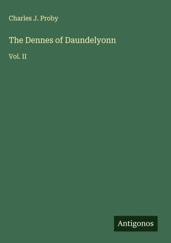 The Dennes of Daundelyonn