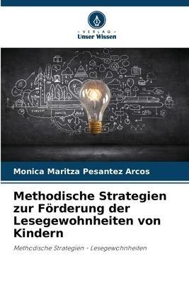 Methodische Strategien zur Förderung der Lesegewohnheiten von Kindern