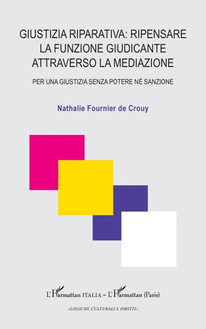 Giustizia riparativa: ripensare la funzione Giudicante attraverso la mediazione