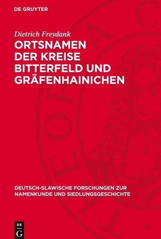 Ortsnamen der Kreise Bitterfeld und Gräfenhainichen