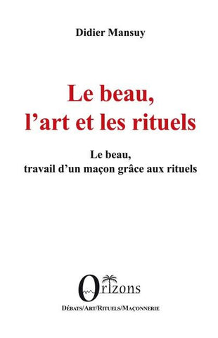Le beau, l'art et les rituels