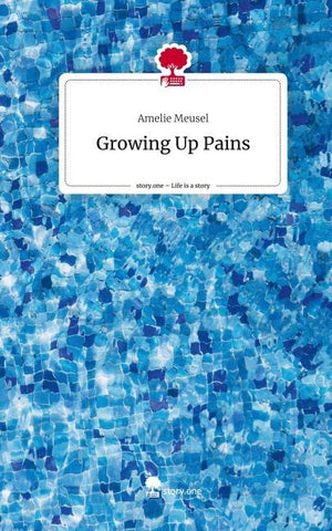 Growing Up Pains. Life is a Story - story.one