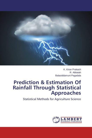 Prediction & Estimation Of Rainfall Through Statistical Approaches