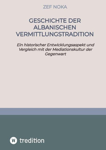 Geschichte  der albanischen Vermittlungstradition/Mediation