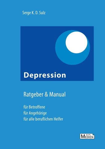 Depression - Ratgeber & Manual