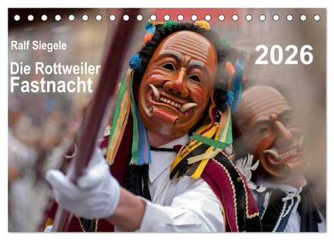 Die Rottweiler Fastnacht (Tischkalender 2026 DIN A5 quer), CALVENDO Monatskalender