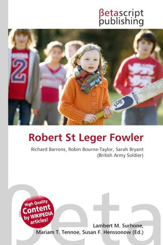 Robert St Leger Fowler