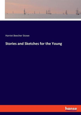 Stories and Sketches for the Young