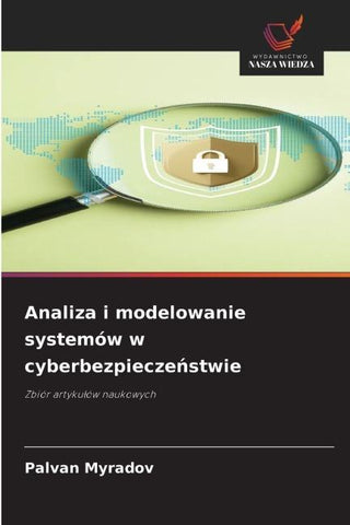 Analiza i modelowanie systemów w cyberbezpiecze¿stwie