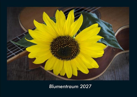 Blumentraum 2027 Fotokalender DIN A4