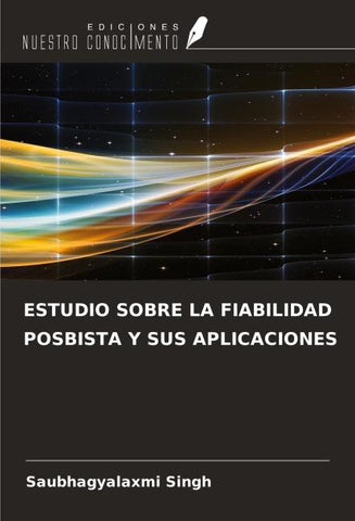 ESTUDIO SOBRE LA FIABILIDAD POSBISTA Y SUS APLICACIONES