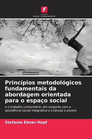 Princípios metodológicos fundamentais da abordagem orientada para o espaço social