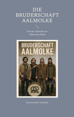 Die Bruderschaft Aalmolke