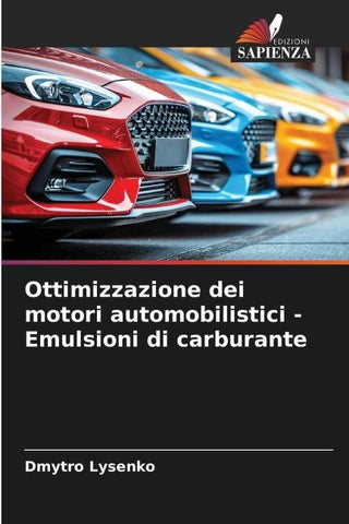 Ottimizzazione dei motori automobilistici - Emulsioni di carburante