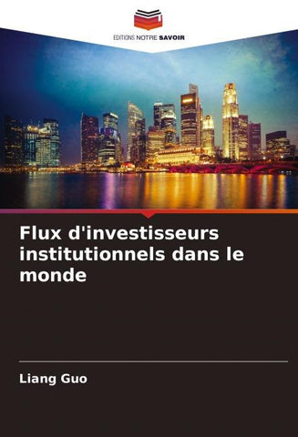 Flux d'investisseurs institutionnels dans le monde