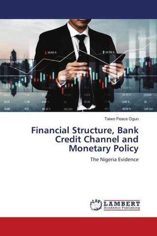 Financial Structure, Bank Credit Channel and Monetary Policy