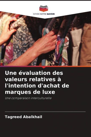 Une évaluation des valeurs relatives à l'intention d'achat de marques de luxe