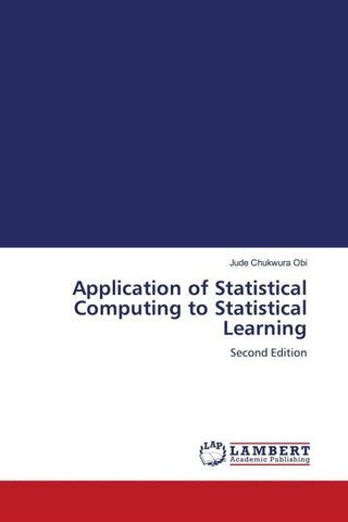 Application of Statistical Computing to Statistical Learning