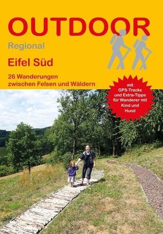 Eifel Süd 26 Wanderungen zwischen Felsen und Wäldern
