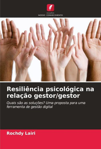 Resiliência psicológica na relação gestor/gestor