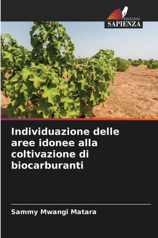 Individuazione delle aree idonee alla coltivazione di biocarburanti