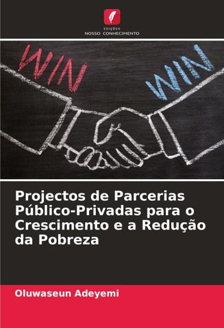Projectos de Parcerias Público-Privadas para o Crescimento e a Redução da Pobreza