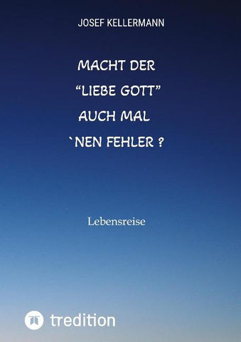 Macht der "liebe Gott" auch mal ´nen Fehler