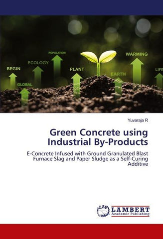 Green Concrete using Industrial By-Products