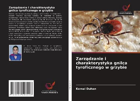 Zarz¿dzanie i charakterystyka gnilca tyroficznego w grzybie
