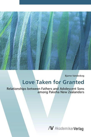 Love Taken for Granted
