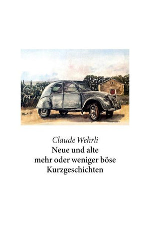 Neue und alte mehr oder weniger böse Kurzgeschichten