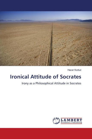Ironical Attitude of Socrates