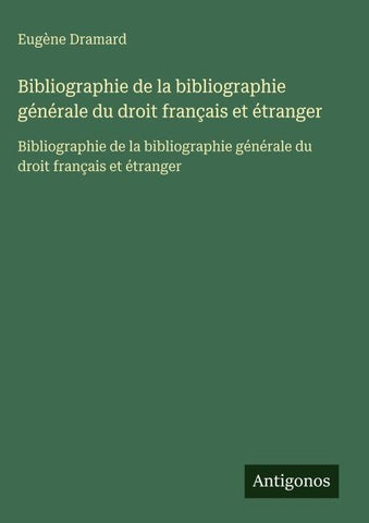Bibliographie de la bibliographie générale du droit français et étranger