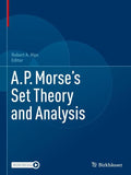 A.P. Morse’s Set Theory and Analysis