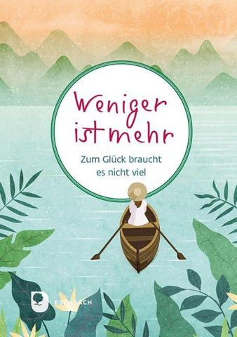 Weniger ist mehr
