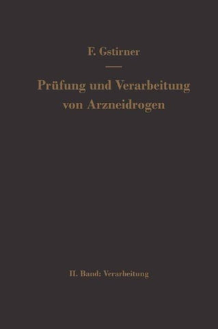 Prüfung und Verarbeitung von Arzneidrogen