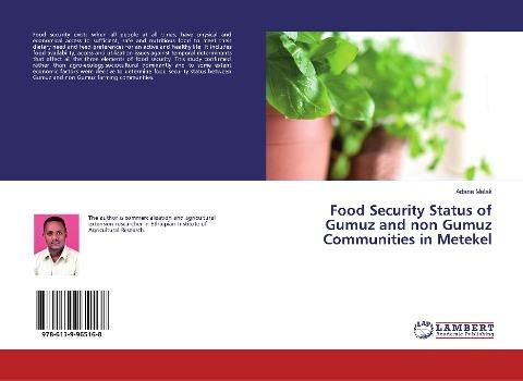 Food Security Status of Gumuz and non Gumuz Communities in Metekel