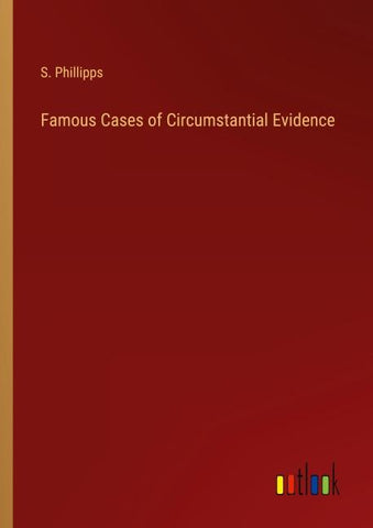 Famous Cases of Circumstantial Evidence