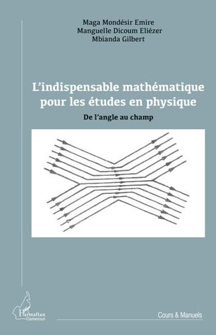 L'indispensable mathématique pour les études en physique