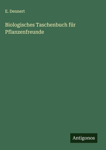 Biologisches Taschenbuch für Pflanzenfreunde